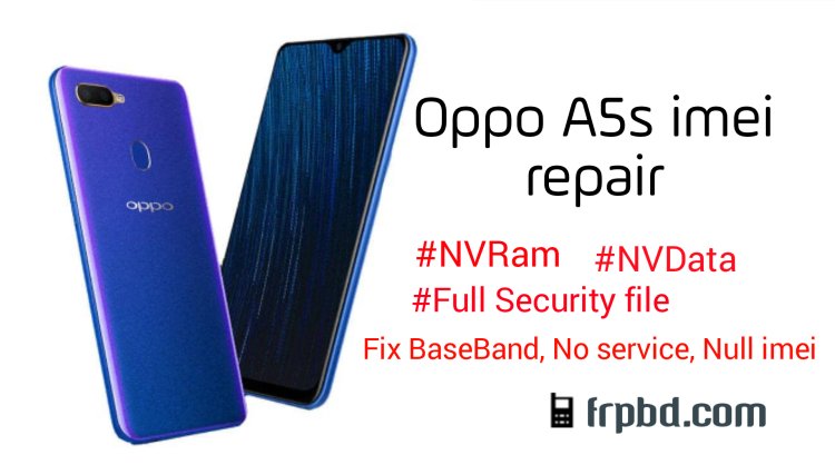 Oppo A5s IMEI repair,  Nvram file to fix unknown baseband and no service problems